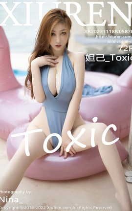 XIUREN 2022.11.18 VOL.5878 槼_Toxic_˿