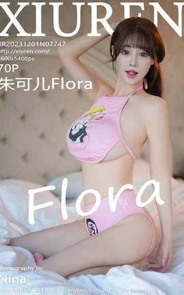 XIUREN 2023.12.01 VOL.7747 ɶFlora