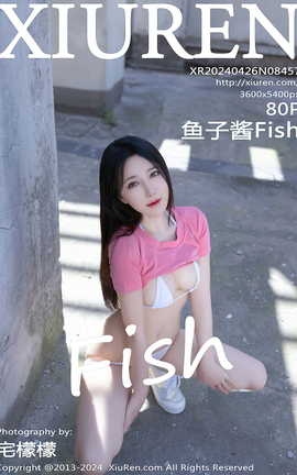 XIUREN 2024.04.26 VOL.8457 ӽFish