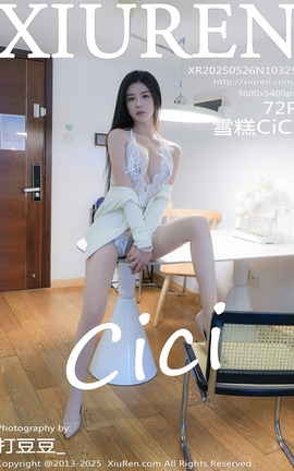 XIUREN 2025.05.26 VOL.10325 ѩCiCi