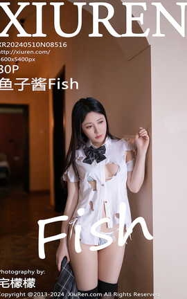 XIUREN 2024.05.10 VOL.8516 ӽFish_˿